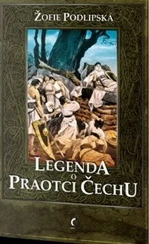 Legenda o Praotci Čechu - Žofie Podlipská