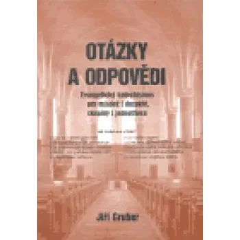 Otázky a odpovědi - Jiří Gruber Duchovní literatura Otázky a odpovědi - Jiří Gruber