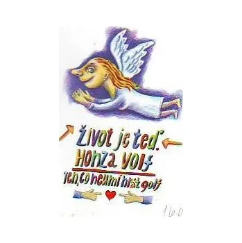 Život je teď - Honza Volf