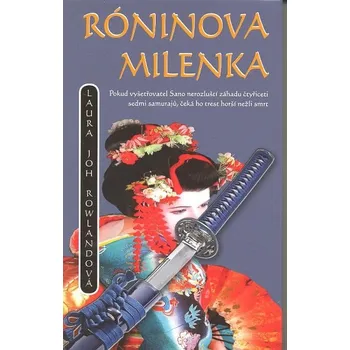 Róninova milenka - Laura Joh Rowlandová