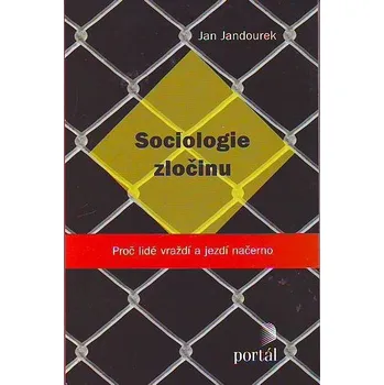 Sociologie zločinu - Jan Jandourek