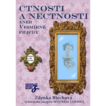 Ctnosti a nectnosti aneb vesmírné pravdy kniha + 24 karet - Zdenka Blechová