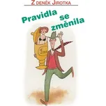 Pravidla se změnila - Zdeněk Jirotka