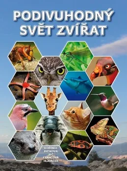 Encyklopedie Podivuhodný svět zvířat - Milan Kořínek
