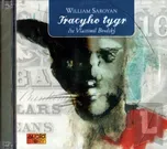 Tracyho tygr - 2CD: Saroyan William