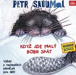 Když jde malý bobr spát - Petr Skoumal…