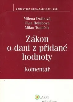 Zákon o dani z přidané hodnoty: Komentář - Milena Drábková