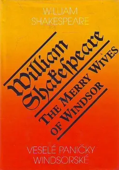 Cizojazyčná kniha Veselé paničky Windsorské / The Merry Wives of Windsor: Shakespeare William