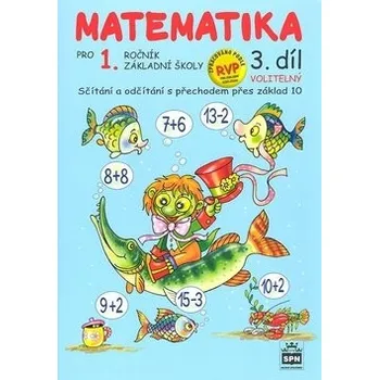 Matematika Matematika pro 1 ročník základní školy 3.díl - Miroslava Čížková