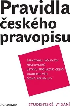 Český jazyk Pravidla českého pravopisu - Zdeněk Hlavsa