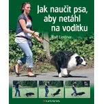 Jak naučit psa, aby netáhl na vodítku -…