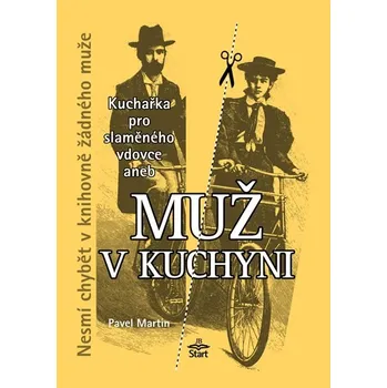 Muž v kuchyni - Martin Pavel