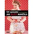 101 způsobů jak mučit manžela - Maria Garcia-Kalbová