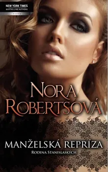 Robertsová Nora: Manželská repríza (Série Rodina Stanislaských)