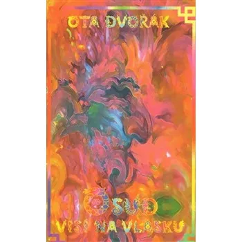 Literární cestopis Osud visí na vlásku - Ota Dvořák