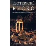 Esoterické Řecko - Richard G. Geldard