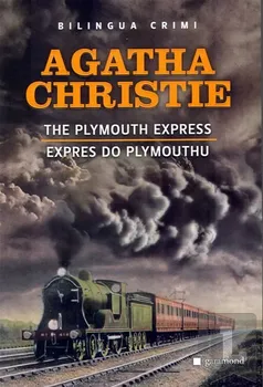 Cizojazyčná kniha Expres do Plymouthu/The Plymouth Express