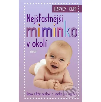 Nejšťastnější miminko v okolí