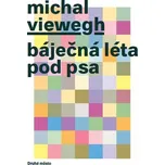 Báječná léta pod psa - Michal Viewegh