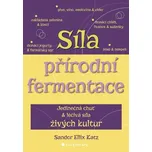 Síla přírodní fermentace: Jedinečná…
