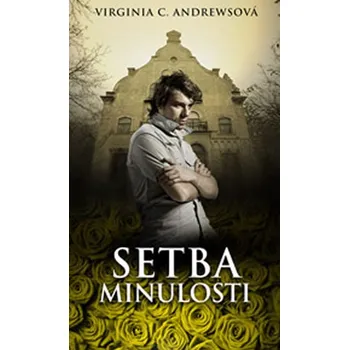 Setba minulosti - Virginia Cleo Andrewsová
