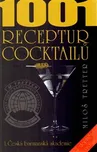1001 receptur cocktailů - Miloš Tretter