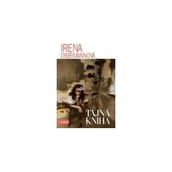 Tajná kniha - Irena Obermannová