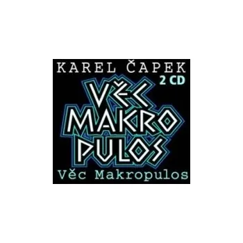 Věc Makropulos - Karel Čapek [2CD]
