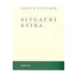 Situační etika - Joseph Fletcher