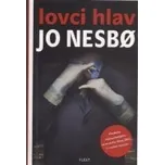 Lovci hlav - Jo Nesbo
