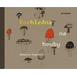 Bohumíra Peychlová: Rozhledna na houby