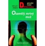 Osamělý mrtvý muž - Václav Erben