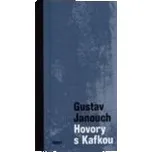 Hovory s Kafkou - Gustav Janouch