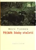 Poezie Příběh lásky století - Märta Tikkanen