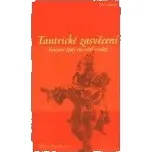 Tantrické zasvěcení - Valerie Brooksová