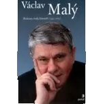 Václav Malý: Rozhovory, úvahy, komentář…