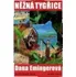 Něžná tygřice - Dana Emingerová