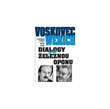 Literární biografie Voskovec a Werich: Dialogy přes železnou oponu - František Cinger