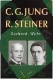 C. G. Jung a Rudolf Steiner: Gerhard Wehr