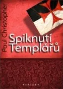 Spiknutí Templářů - Christopher Paul