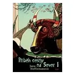 Příběh cesty na Sever I. - Jana…