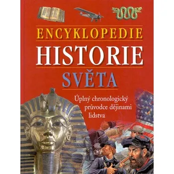 Encyklopedie historie světa - Ottovo Nakladatelství Encyklopedie Encyklopedie historie světa - Ottovo Nakladatelství