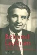 Literární biografie Bohumil Laušman: politický životopis - Pavel Horák