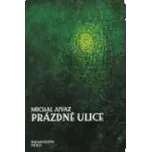 Prázdné ulice - Michal Ajvaz