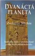 Dvanáctá planeta - Zecharia Sitchin