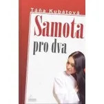 Samota pro dva - Táňa Kubátová