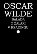 Balada o žaláři v Readingu - Oscar Wilde