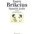 Spanilá jízda a jiné krásné prózy - Eugen Brikcius