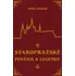 Staropražské pověsti a legendy - Julius Košnář