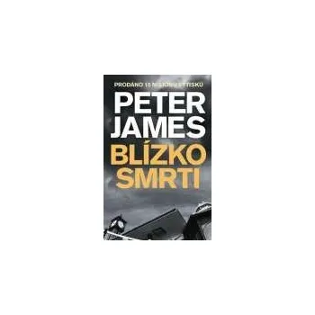 Blízko smrti - Peter James